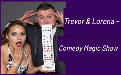 Trevor and Lorena-Comedy Magic Show